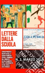 Lettere dalla scuola. Vol. 2: Corrispondenza in difesa della scuola pubblica statale libro