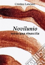 Novilunio. Verso una rinascita