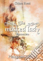 The masked lady. Plaingrass. Vol. 1 libro