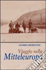 Viaggio nella Mitteleuropa libro