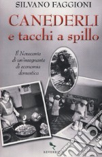 Canederli e tacchi a spillo. Il Novecento di un'insegnante di economia domestica libro