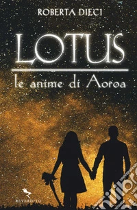 Le anime di Aoroa. Lotus