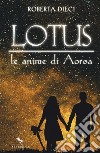 Le anime di Aoroa. Lotus libro