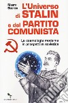 L'universo di Stalin e del Partito comunista. La cosmologia moderna in prospettiva sovietica libro di Stenico Mauro
