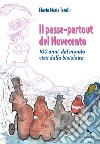 Il passe-partout del Novecento. 100 anni del mondo visti dalla bicicletta libro di Tarolli Flavio Maria