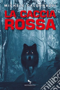 La caccia rossa