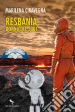 Resbania. Donna del 3001 libro