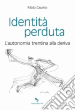 Identità perduta libro