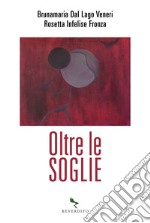 Oltre le soglie libro