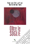 Oltre le soglie libro