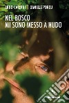 Nel bosco mi sono messo a nudo libro