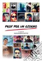 Prof per un giorno libro