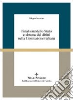 Finalismo dello Stato e sistema dei diritti nella Costituzione italiana libro