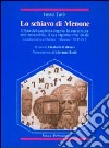 Lo schiavo di Menone. Il lato del quadrato doppio, la sua misura non-misurabile, la sua ragione irrazionale libro