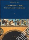 Le ragioni della libertà. Le ragioni della solidarietà libro di Bausola Adriano