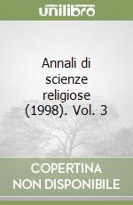 Annali di scienze religiose (1998). Vol. 3 libro