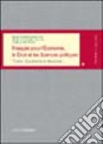 Français pour l'économie, le droit et les sciences politiques. Textes, documents et structures libro