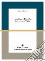 Dialettica e filosofia in Lorenzo Valla libro