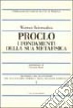 Proclo. I fondamenti della sua metafisica libro