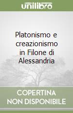 Platonismo e creazionismo in Filone di Alessandria