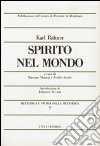 Metafisica e storia della metafisica. Vol. 7: Spirito nel mondo libro