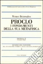 Proclo. I fondamenti della sua metafisica libro