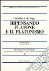 Ripensando Platone e il platonismo libro di De Vogel Cornelia J.