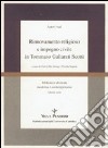 Rinnovamento religioso e impegno civile in Tommaso Gallarati Scotti libro