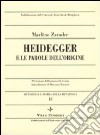 Metafisica e storia della metafisica. Vol. 18: Heidegger e le parole dell'origine libro di Zarader Marlène