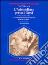 L'aristotelismo presso i Greci. L'aristotelismo dei non-aristotelici nei secoli I e II d. C. libro