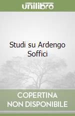 Studi su Ardengo Soffici libro