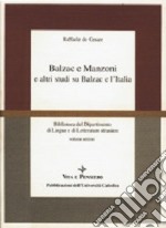 Balzac e Manzoni e altri studi su Balzac e l'Italia libro