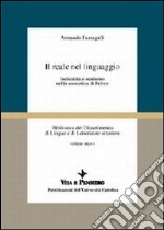 Il reale nel linguaggio. Indicalità e realismo nella semiotica di Peirce libro