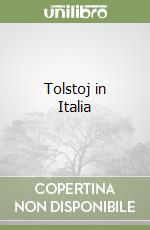 Tolstoj in Italia libro