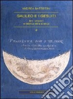 Galileo e i gesuiti. Miti letterari e retorica della scienza