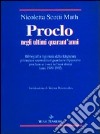 Proclo negli ultimi quarant'anni libro