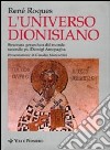 L'universo dionisiano. Struttura gerarchica del mondo secondo ps. Dionigi Areopagita libro