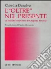 L'oltre nel presente. La filosofia dell'uomo in Gregorio di Nissa libro