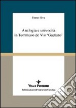 Analogia e univocità in Tommaso de Vio «Gaetano» libro