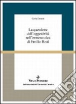 La questione dell'oggettività nell'ermeneutica di Emilio Betti