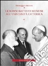 Messaggi e discorsi di Giovanni Battista Montini all'Università Cattolica libro