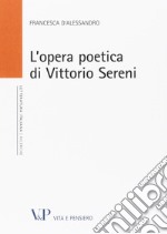 L'opera poetica di Vittorio Sereni libro