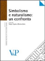 Simbolismo e naturalismo: un confronto libro