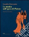 La musica nell'opera di Platone libro