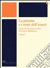 La persona e i nomi dell'essere. Scritti di filosofia in onore di Virgilio Melchiorre libro