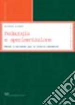 Pedagogia e sperimentazione. Metodi e strumenti per la ricerca educativa libro