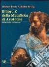 Il libro Z della Metafisica di Aristotele libro