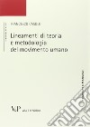 Lineamenti di teoria e metodologia del movimento umano libro di Casolo Francesco