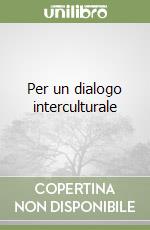 Per un dialogo interculturale libro