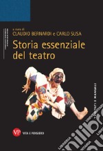 Storia essenziale del teatro libro